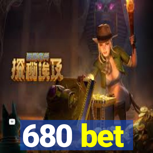 680 bet