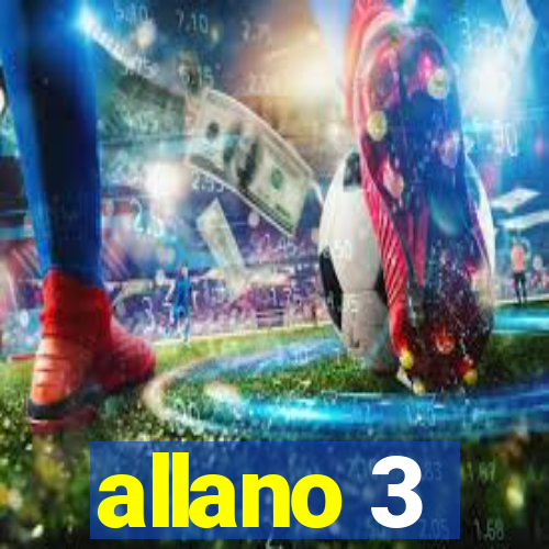 allano 3