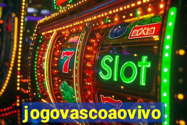 jogovascoaovivo