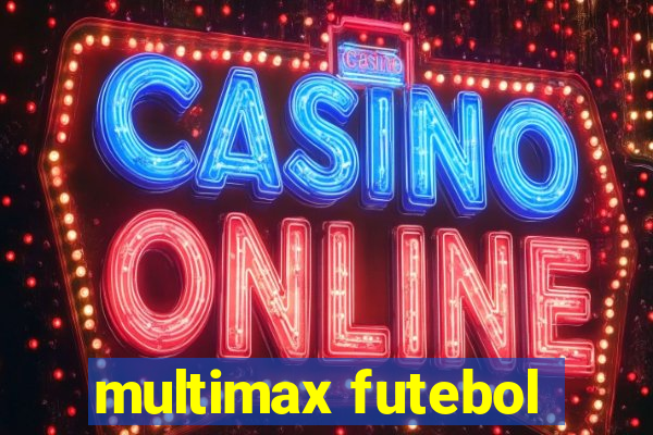 multimax futebol