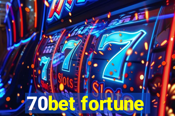 70bet fortune
