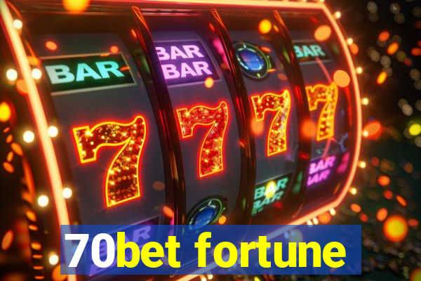 70bet fortune