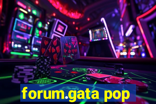 forum.gata pop