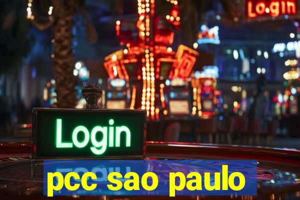 pcc sao paulo