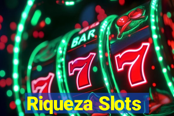 Riqueza Slots