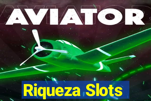 Riqueza Slots