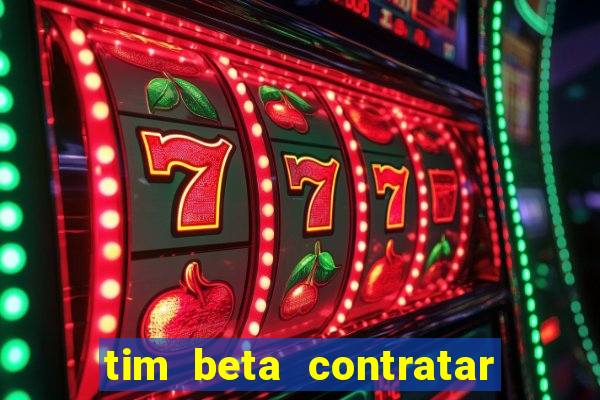 tim beta contratar pacote adicional