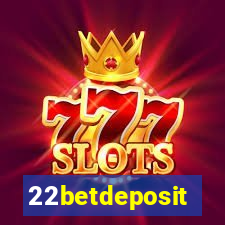 22betdeposit