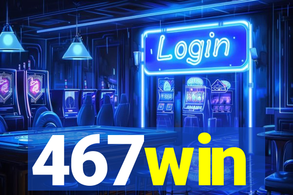 467win
