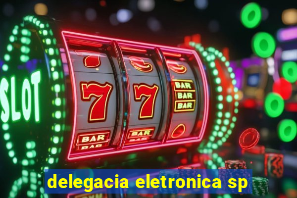 delegacia eletronica sp