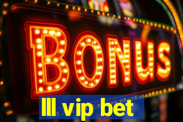 lll vip bet