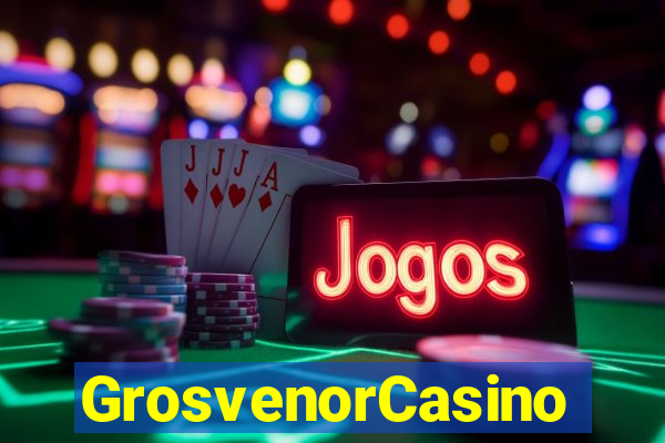 GrosvenorCasino
