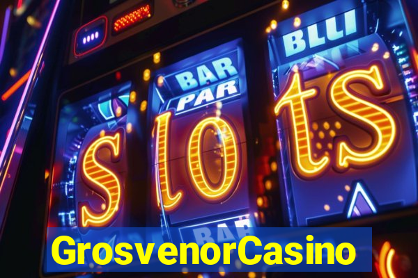 GrosvenorCasino