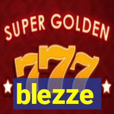 blezze