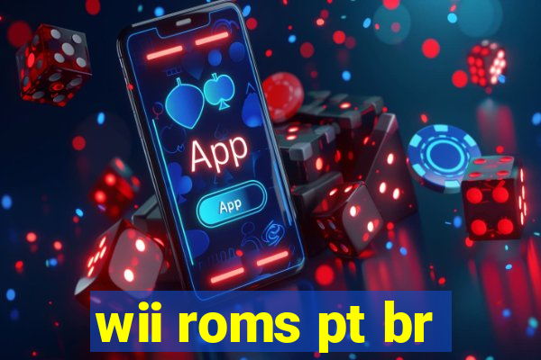 wii roms pt br