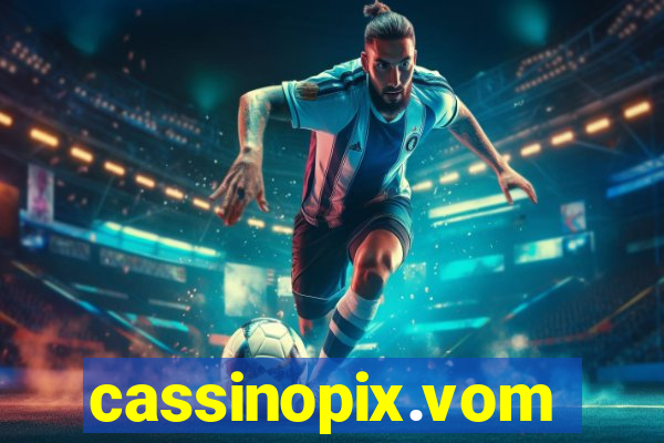 cassinopix.vom
