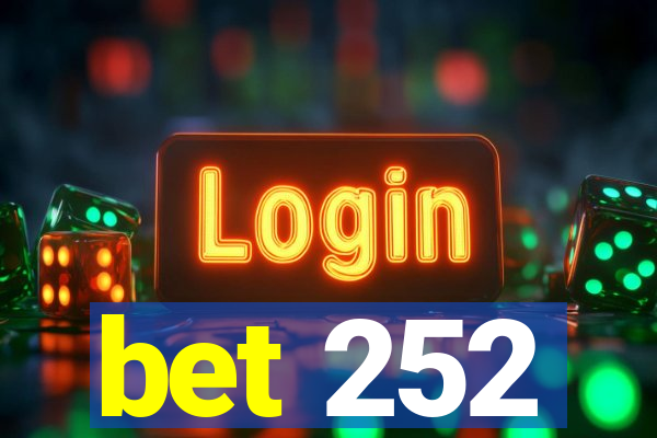 bet 252