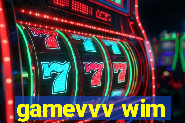 gamevvv wim