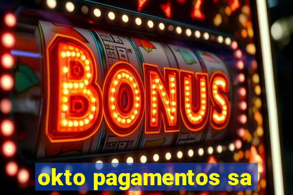 okto pagamentos sa