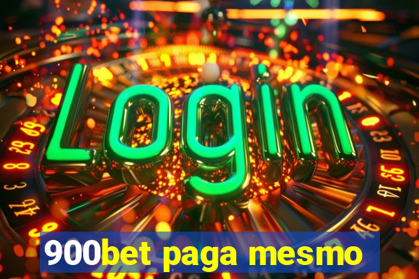 900bet paga mesmo