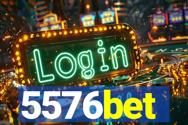 5576bet