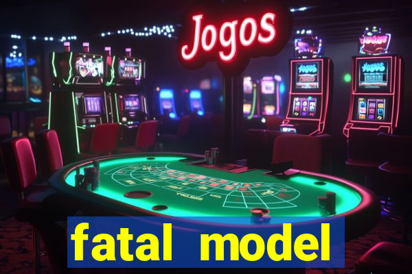 fatal model guanambi bahia