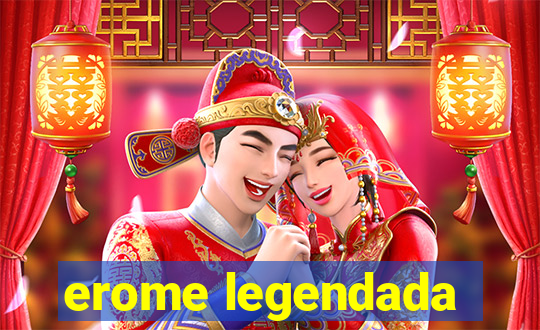 erome legendada