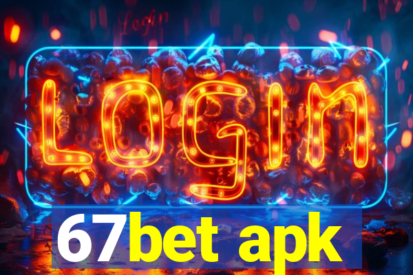 67bet apk