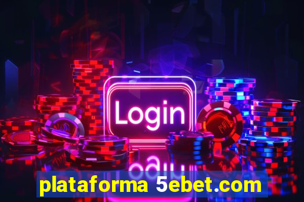 plataforma 5ebet.com