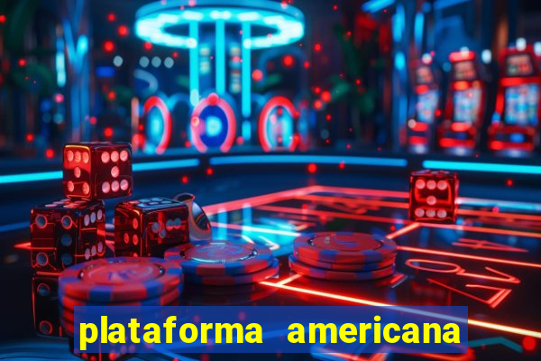 plataforma americana de jogos