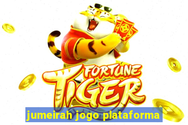 jumeirah jogo plataforma