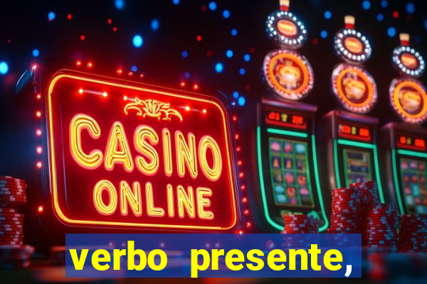 verbo presente, passado e futuro 3 ano