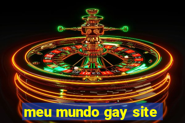 meu mundo gay site