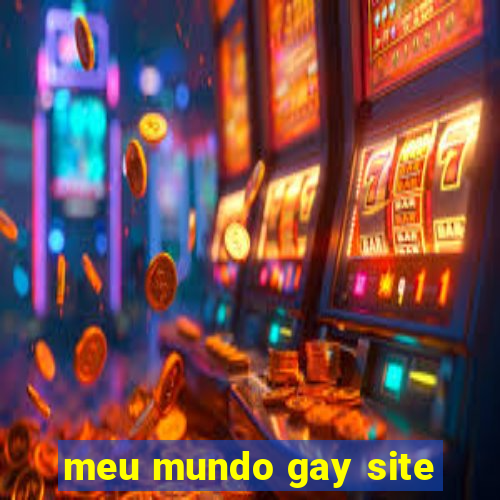 meu mundo gay site