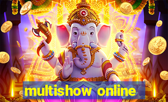 multishow online