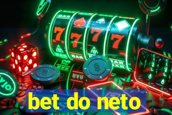 bet do neto