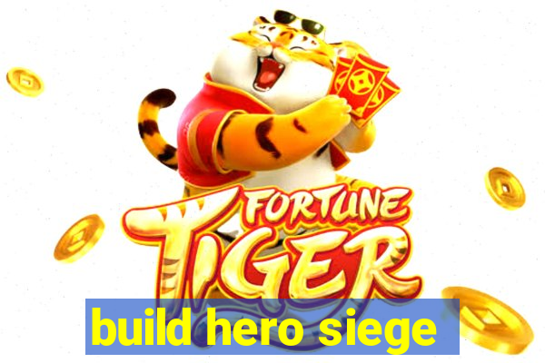 build hero siege