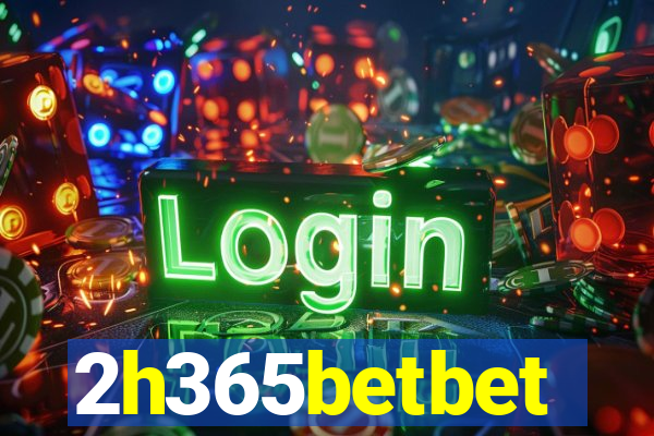 2h365betbet