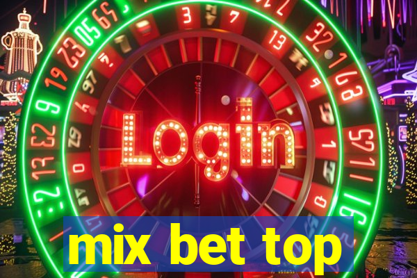 mix bet top