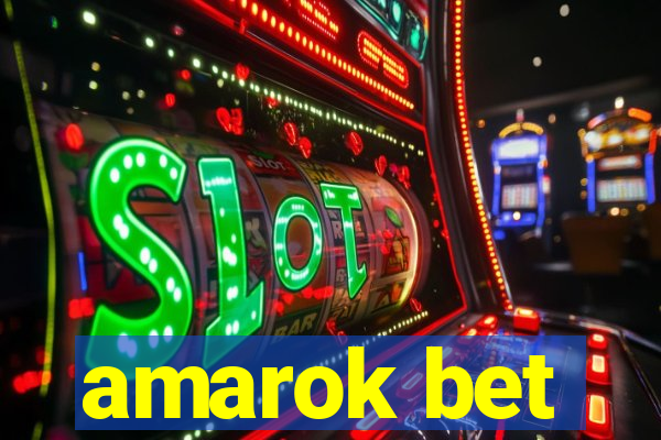 amarok bet