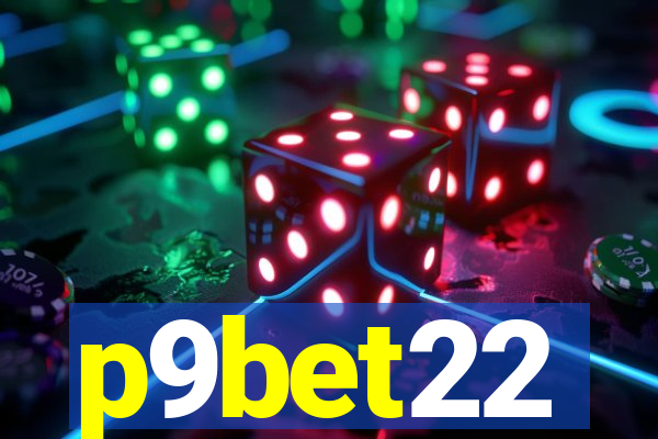 p9bet22