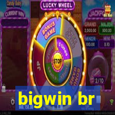 bigwin br