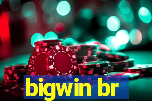 bigwin br