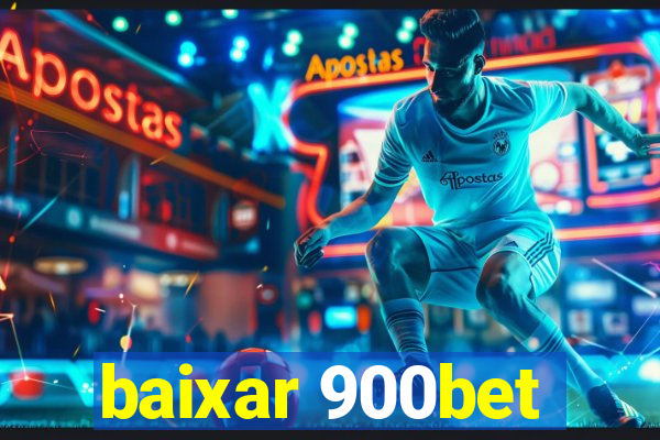 baixar 900bet
