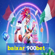 baixar 900bet