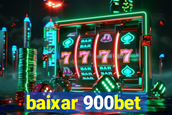 baixar 900bet