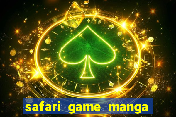 safari game manga pt br