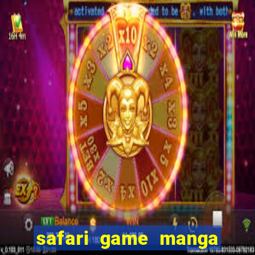 safari game manga pt br
