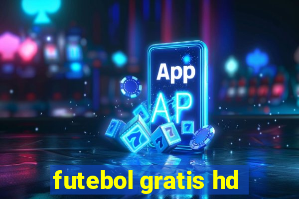 futebol gratis hd
