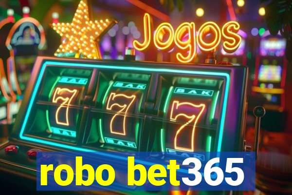 robo bet365